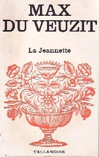 La Jeannette - Max Du Veuzit - Livre