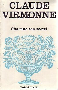 Chacune son secret - Claude Virmonne - Livre