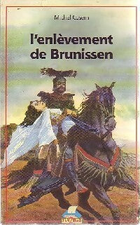 Livrenpoche : L'enlèvement de Brunissen - Michel Cosem - Livre