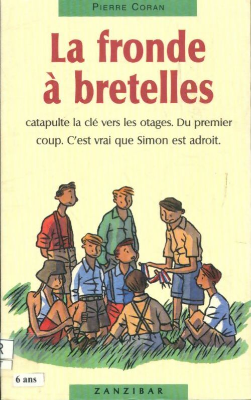 Livrenpoche : La fronde à bretelles - Pierre Coran - Livre