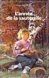 Livrenpoche : L'année de la Sauterelle - Anne Bechler - Livre