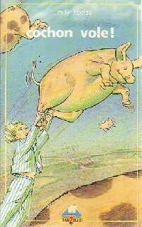 Livrenpoche : Cochon vole ! - Emily Rodda - Livre