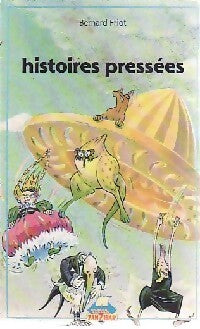 Livrenpoche : Histoires pressées - Bernard Friot - Livre