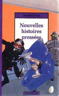 Livrenpoche : Nouvelles histoires pressées - Bernard Friot - Livre