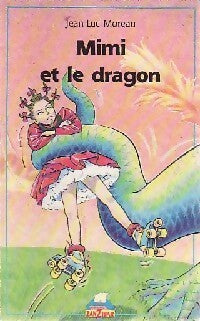 Livrenpoche : Mimi et le dragon - Jean-Luc Moreau - Livre