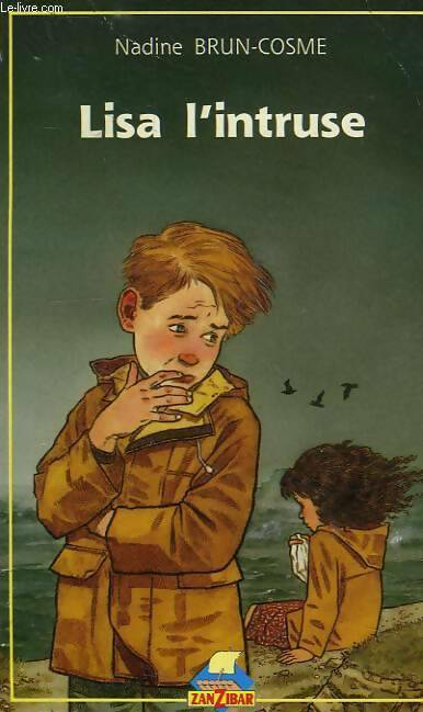 Livrenpoche : Lisa l'intruse - Nadine Brun-Cosme, Brun - Livre