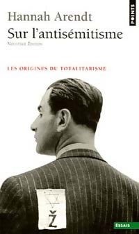 Les origines du totalitarisme Tome I : Sur l'antisémitisme - Hannah Arendt - Livre