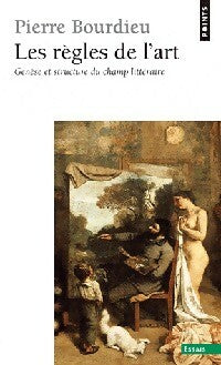 Les règles de l'art. Genèse et structure du champ littéraire - Pierre Bourdieu - Livre
