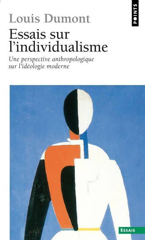 Livrenpoche : Essais sur l'individualisme. Une perspective anthropologique sur l'idéologie moderne - Louis Dumont - Livre