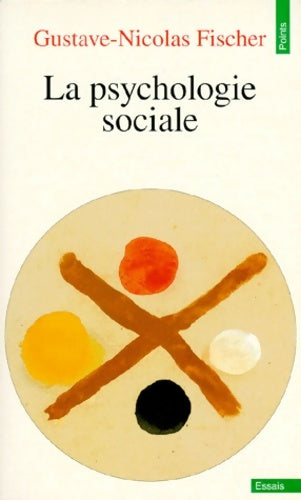 Livrenpoche : La psychologie sociale - Gustave-Nicolas Fischer - Livre