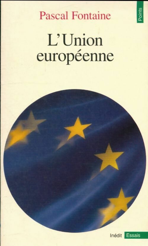Livrenpoche : L'Union Européenne. Bilan et perspectives de l'intégration communautaire - Pascal Fontaine - Livre