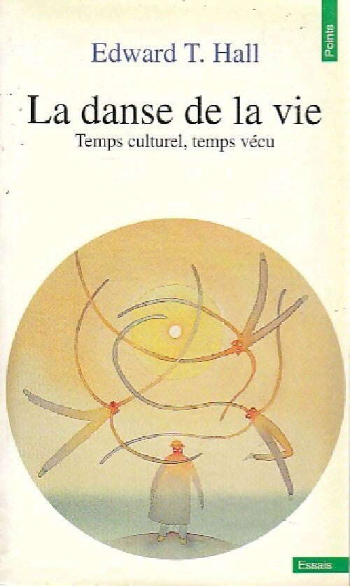 Livrenpoche : La danse de la vie - Edward T. Hall - Livre