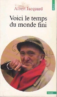 Livrenpoche : Voici le temps du monde fini - Jacquard Albert - Livre