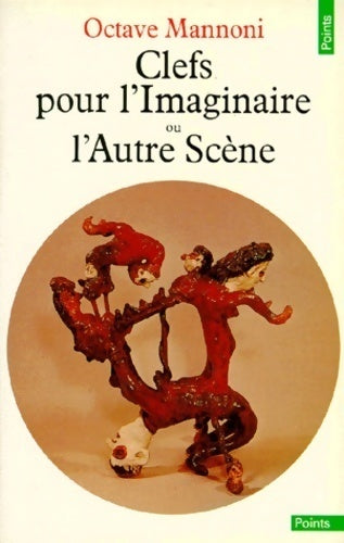 Livrenpoche : Clefs pour l'imaginaire ou l'Autre Scène - Octave Mannoni - Livre