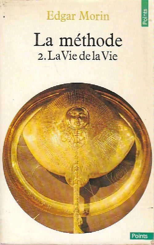 Livrenpoche : La Méthode Tome II : La vie de la vie - Edgar Morin - Livre