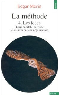 Livrenpoche : La Méthode Tome IV : Les idées - Edgar Morin - Livre
