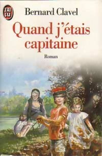 Livrenpoche : Quand j'étais capitaine - Bernard Clavel - Livre