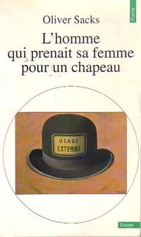 Livrenpoche : L'homme qui prenait sa femme pour un chapeau et autres récits cliniques - Oliver Sacks - Livre