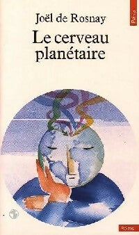 Livrenpoche : Le cerveau planétaire - Joël De Rosnay - Livre