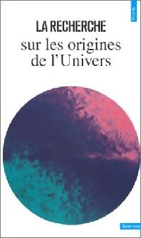La recherche sur les origines de l'Univers - Collectif - Livre