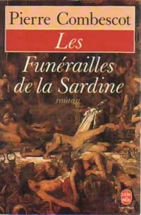 Les funérailles de la sardine - Pierre Combescot -  Le Livre de Poche - Livre