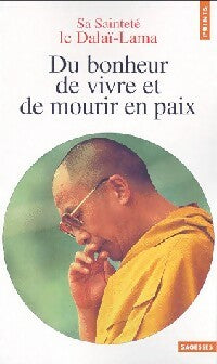 Livrenpoche : Du bonheur de vivre et de mourir en paix - Dalaï-Lama - Livre