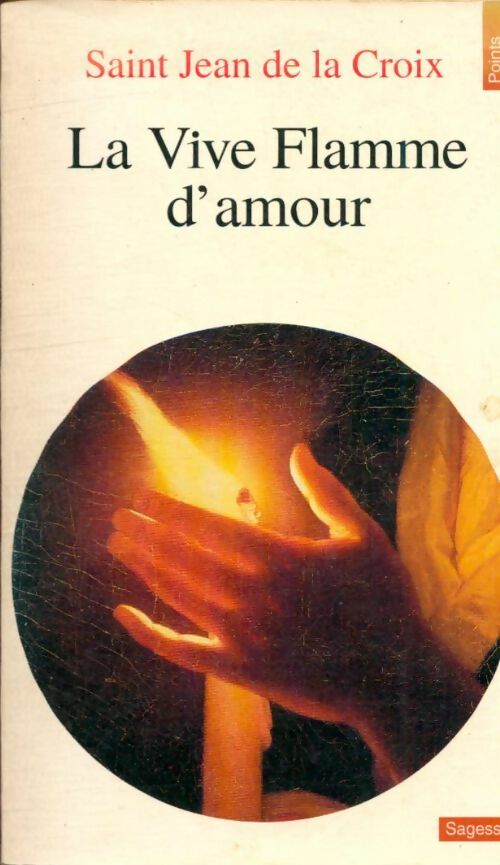 Livrenpoche : La vive flamme d'amour - Saint Jean de la Croix - Livre