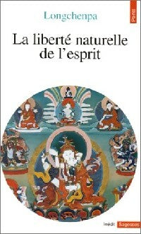 Livrenpoche : La liberté naturelle de l'esprit - Longchenpa - Livre