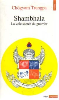 Livrenpoche : Shambhala. La voie sacrée du guerrier - Chögyam Trungpa - Livre