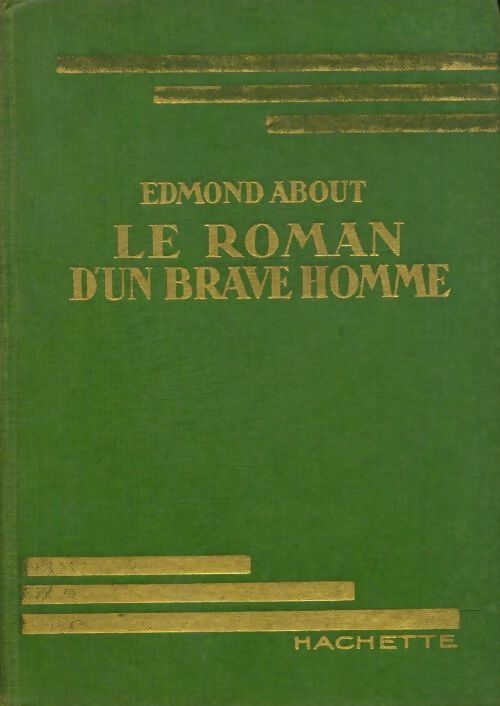 Livrenpoche : Le roman d'un brave homme - Edmond About - Livre