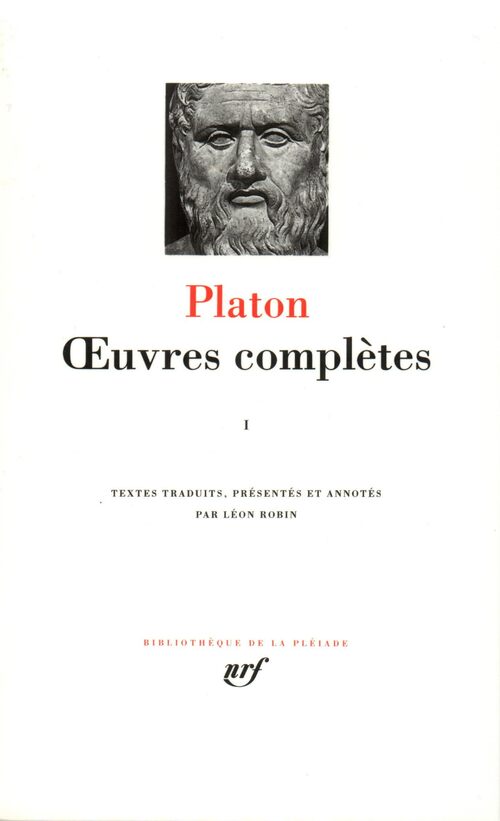 Oeuvres complètes Tome I - Platon - Livre