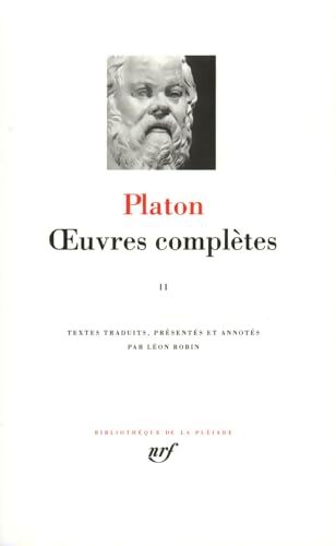 Oeuvres complètes Tome II - Platon - Livre