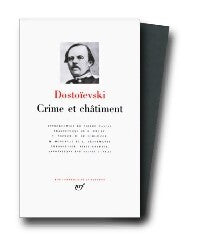 Crime et châtiment : Contient : Crime et châtiment / JOurnal de Raskolnikov / Souvenirs de la maison des morts - Fedor Dostoïevski - Livre