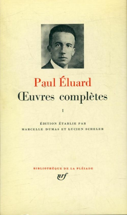 Livrenpoche : Oeuvres complètes Tome I - Paul Eluard - Livre