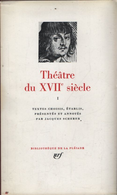 Théâtre du XVIIe siècle Tome I - Inconnu - Livre