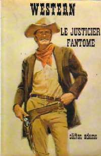 Le justicier fantôme - Clifton Adams - Livre