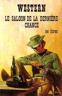 Livrenpoche : Le saloon de la dernière chance - Lee Floren - Livre