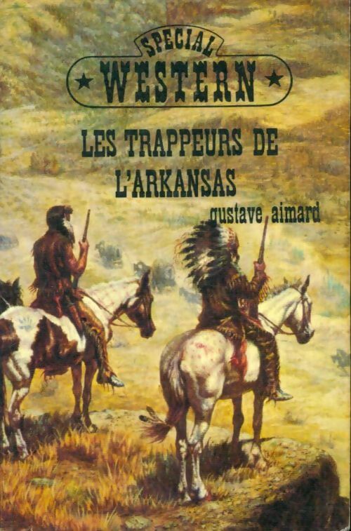 Livrenpoche : Les trappeurs de l'Arkansas - Gustave Aimard - Livre