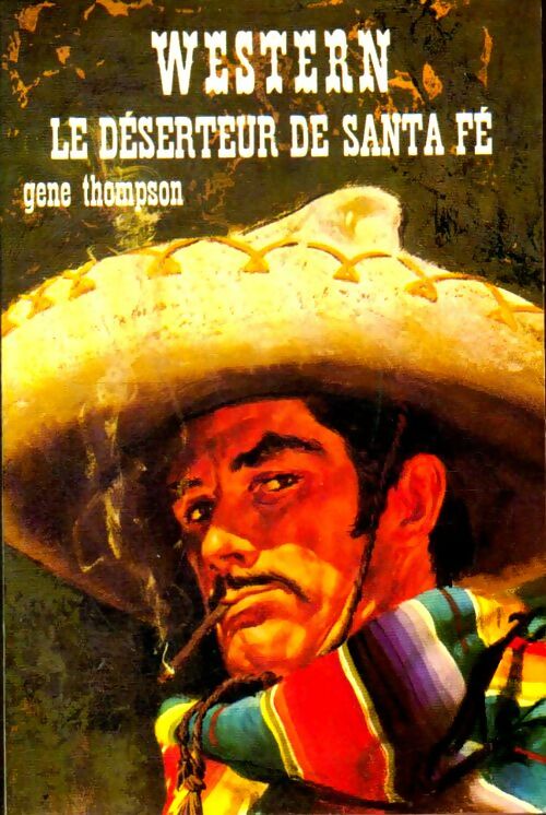 Le déserteur de Santa Fé - Gene Thompson -  Western - Livre