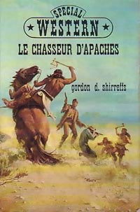 Livrenpoche : Le chasseur d'apaches - Gordon D. Shirreffs - Livre