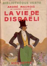 Livrenpoche : La vie de Disraëli - André Maurois - Livre