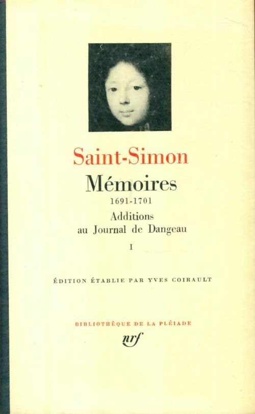 Livrenpoche : Mémoires 1691-1701 : Additions au Journal de Dangeau Tome I - Saint-Simon - Livre