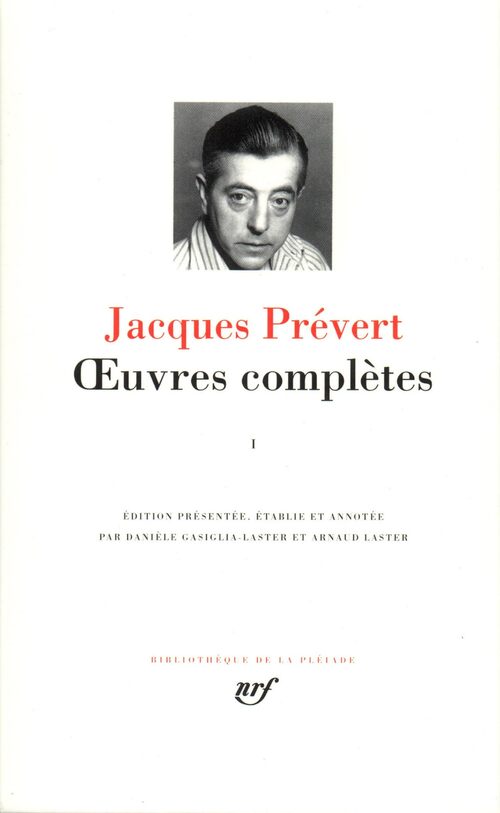 Oeuvres complètes Tome I - Jacques Prévert - Livre
