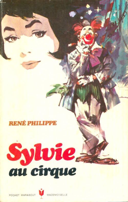 Livrenpoche : Sylvie au cirque - René Philippe - Livre