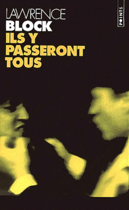 Livrenpoche : Ils y passeront tous - Lawrence Block - Livre