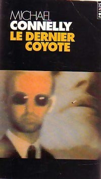 Livrenpoche : Le dernier coyote - Michael Connelly - Livre