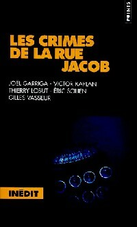 Les crimes de la rue Jacob - Joël Garriga ; Victor Kaplan ; Thierry Lobut ; Eric Scilien ; Gilles Vasseur -  Points - Livre