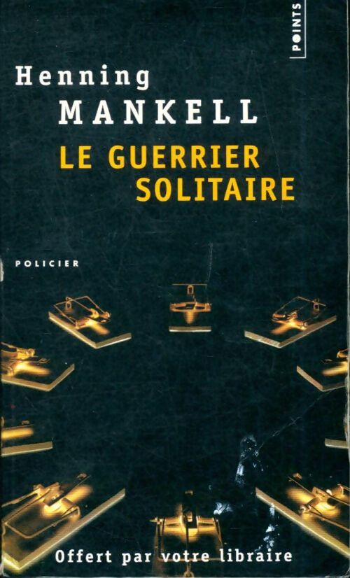 Livrenpoche : Le guerrier solitaire - Henning Mankell - Livre