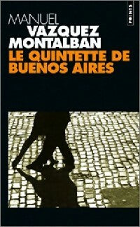 Livrenpoche : Le quintette de Buenos Aires - Manuel Vàzquez Mantalbàn - Livre
