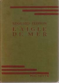 Livrenpoche : L'aigle de mer - Edouard Peisson - Livre